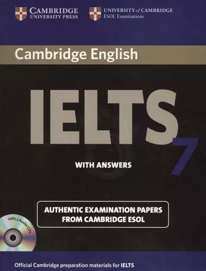 Cambridge IELTS 7. Examination papers from the University of Cambridge ESOL Examinations: English for Speakers of Other Languages (+2 AudioCDs) - фото 1