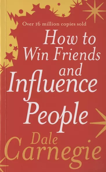 How to Win Friends and Influence People - фото 1