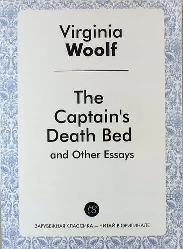 The Captains Death Bed and Other Essays - фото 1