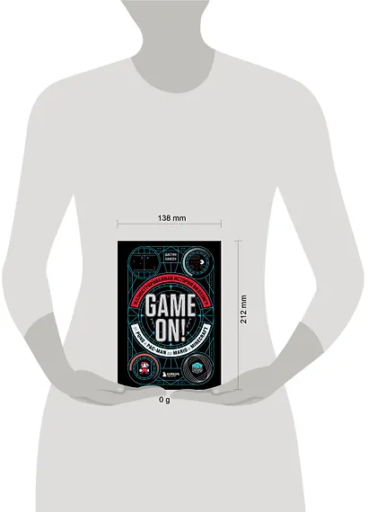 Game On! Иллюстрированная история видеоигр от Pong и Pac-Man до Mario и Minecraft - фото 7