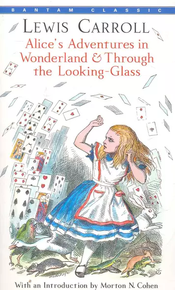 Alices Adventures in Wonderland & Through the Looking-Glass - фото 1