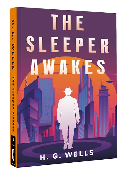 The Sleeper Awakes = Когда Спящий проснётся - фото 3