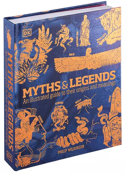 Myths & Legends. An illustrated guide to their origins and meanings - фото 1