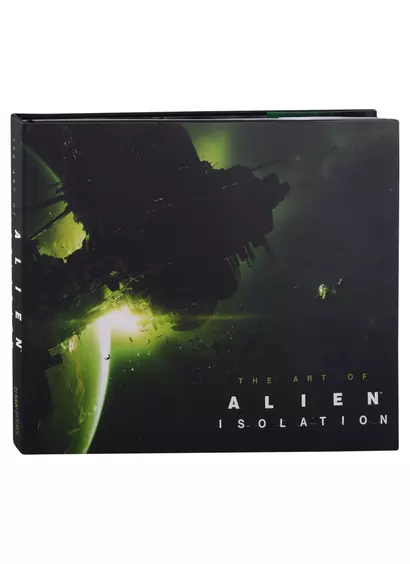 The Art of Alien. Isolation - фото 1