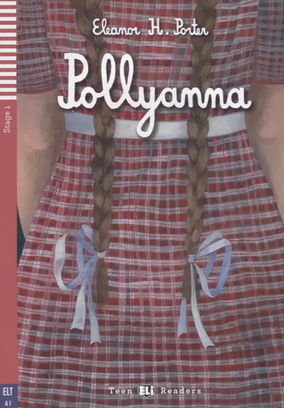 Pollyanna (+ Audio CD). Stage 1. ELT A1 - фото 1