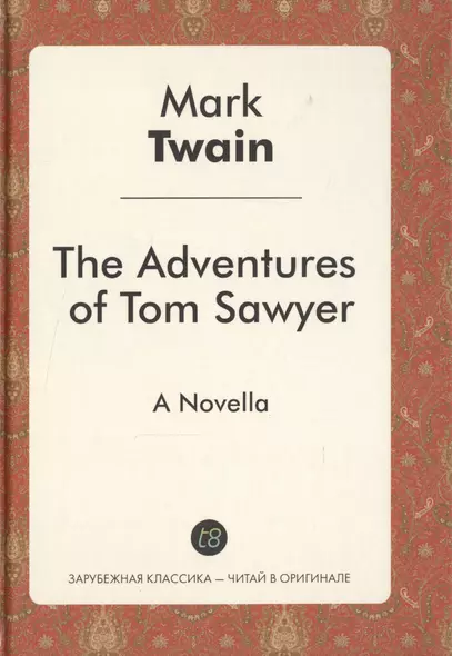 The Adventures of Tom Sawyer - фото 1