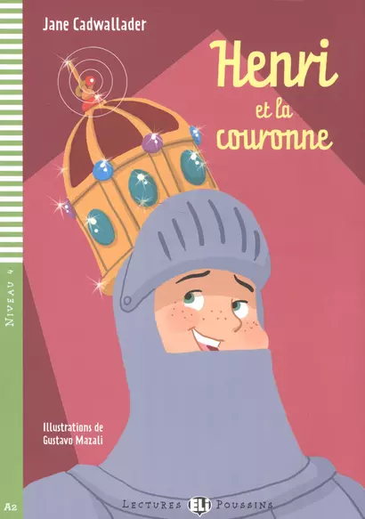 Henri et la Couronne. Niveau 4. A2 (+CD) - фото 1