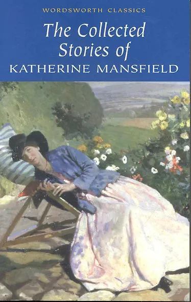 Collected stories of katherine mansfield - фото 1