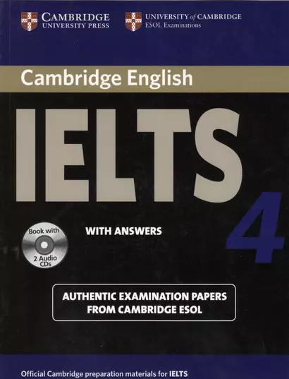 Cambridge IELTS 4. Examination papers from the University of Cambridge ESOL Examinations: English for Speakers of Other Languages (+2 AudioCDs) - фото 1