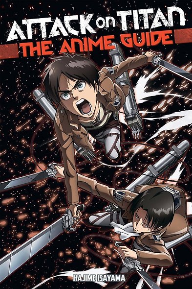 Attack on Titan: The Anime Guide - фото 2