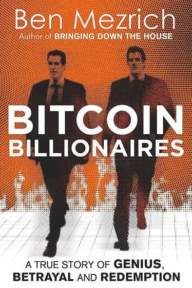 Bitcoin Billionaires: A True Story of Genius, Betrayal and Redemption - фото 1