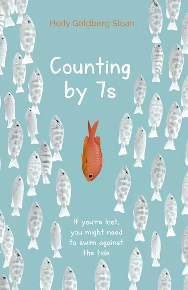 Counting by 7s (Holly Goldberg Sloan) Я считаю до 7 (Холли Голдберг Слоун) /Книги на английском языке - фото 1