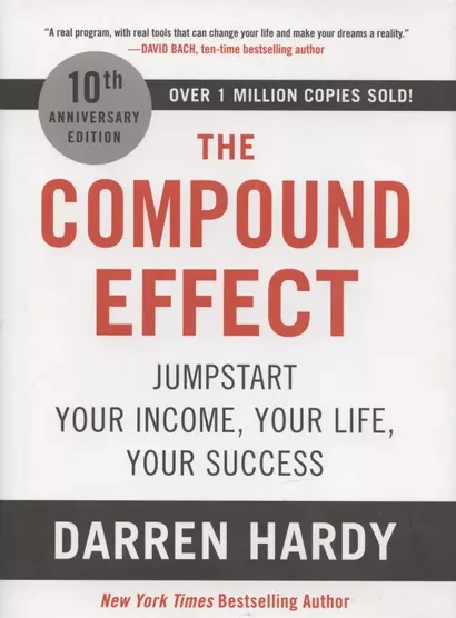 The Compound Effect: Jumpstart Your Income, Your Life, Your Success - фото 1