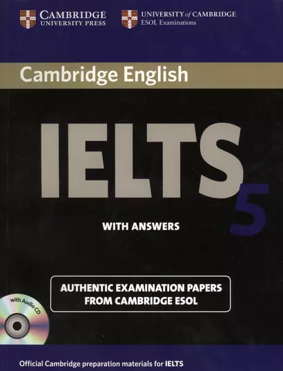 Cambridge IELTS 5. Examination papers from the University of Cambridge ESOL Examinations: English for Speakers of Other Languages (+2 AudioCDs) - фото 1