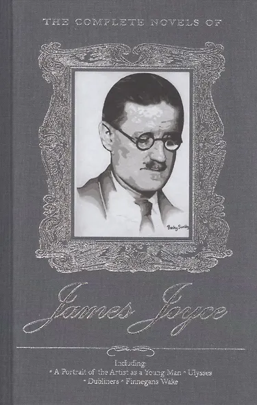 The Complete Novels of James Joyce. Dubliners. Portrait of the Artist as Young Man. Ulysses. Finnegans Wake - фото 3