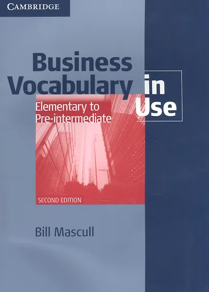 Business vocabulary in use elementary to pre-intermediate with answers - фото 1