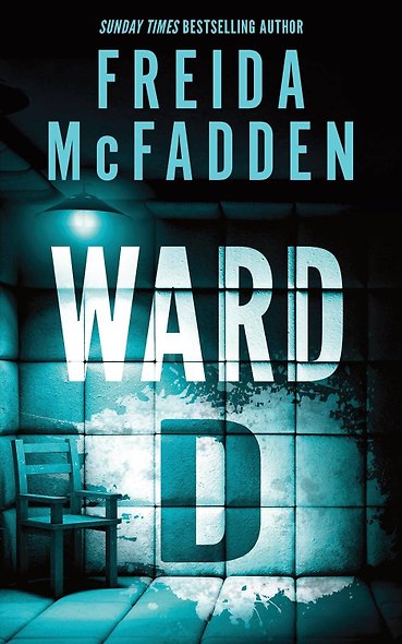 Ward D (Freida McFadden) Блок Д (Фрида Макфадден) /Книги на английском языке - фото 2