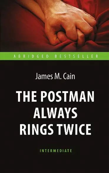 The Postman Always Rings Twice. Почтальон всегда звонит дважды. Книга для чтения на английском языке - фото 1