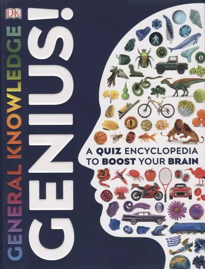 General Knowledge Genius! A Quiz Encyclopedia to Boost Your Brain - фото 1