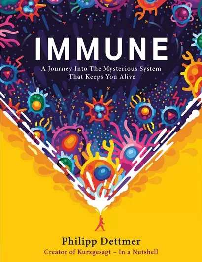 Immune: A Journey into the Mysterious System That Keeps You Alive - фото 1