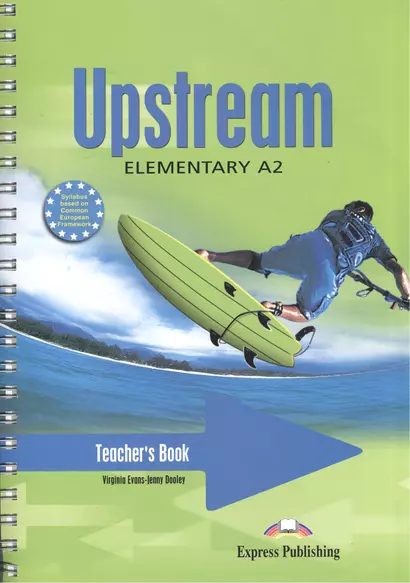 Upstream. Elementary A2. Teacher`s Book - фото 1