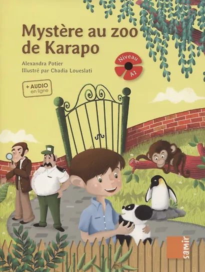 Mystere au zoo de Karapo. Niveau A1 - фото 1
