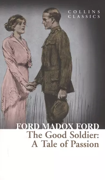 The Good Soldier (м) Madox Ford - фото 1