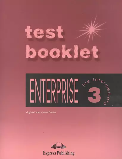 Enterprise 3. Test Booklet. Pre-Intermediate. Сборник тестовых заданий и упражнений - фото 1