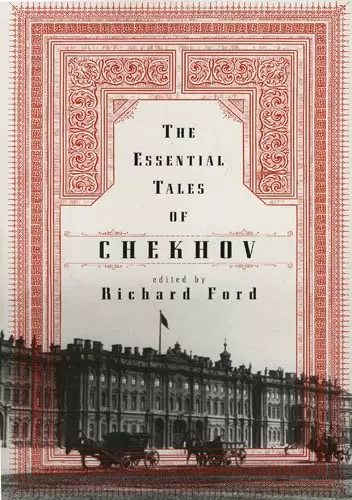 Essential Tales of Chekhov, The Chekhov, Anton - фото 1