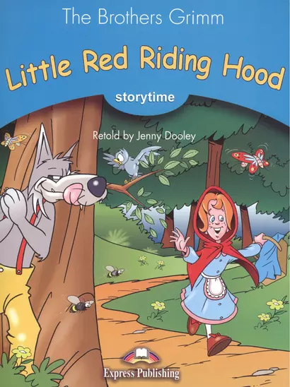 Little Red Riding Hood. Storytime. Pupil`s Book. Stage 1. Учебник - фото 1