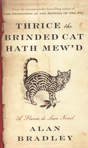 Thrice the Brinded Cat Hath Mewd (м) Bradley - фото 1