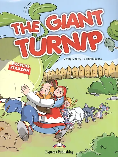 The Giant turnip. Сказка про гигантскую репу. Книга для чтения - фото 1
