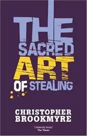 The sacred art of stealing (мягк). Brookmyre C. (Британия ИЛТ) - фото 1