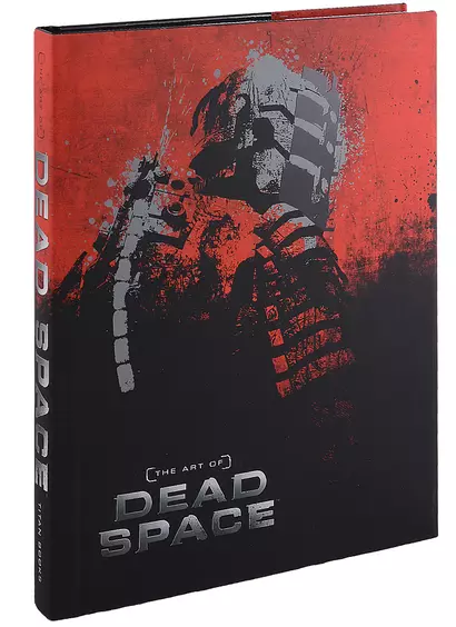 The Art of Dead Space - фото 1