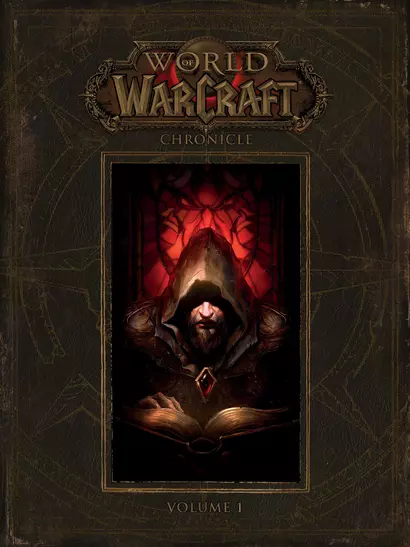 World of Warcraft Chronicle. Volume 1 - фото 1