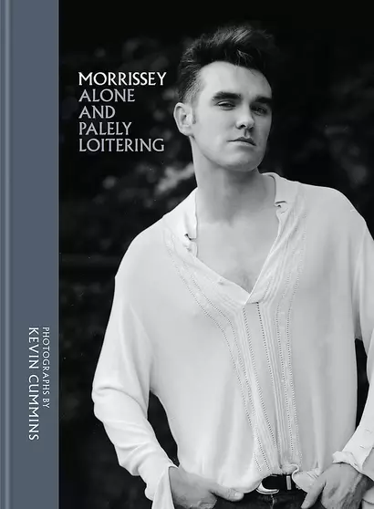 Morrissey. Alone and Palely Loitering - фото 1