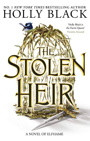 The Stolen Heir (Holly Black) Украденный наследник (Холли Блэк) /Книги на английском языке - фото 2