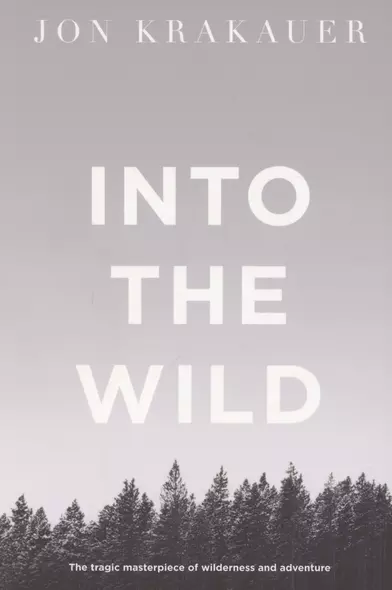 Into the Wild / В диких условиях (На английском языке) - фото 1