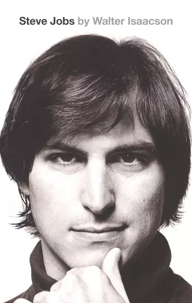 Steve Jobs: The Exclusive Biography - фото 1