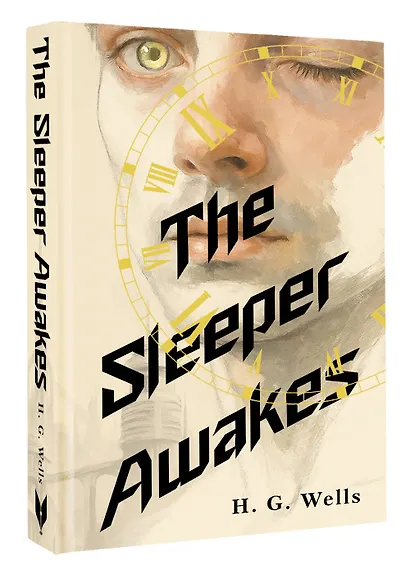 The Sleeper Awakes = Когда Спящий проснётся - фото 3