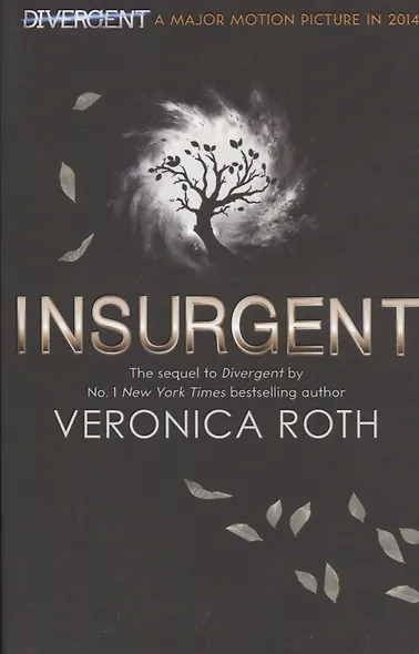Insurgent  (Divergent Trilogy, Book 2) - фото 1
