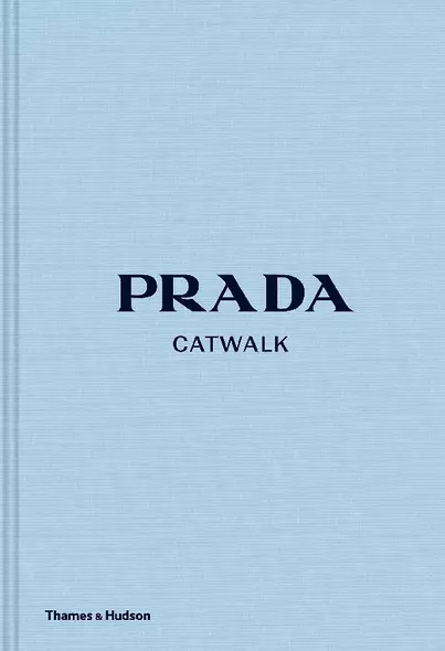 Prada Catwalk: The Complete Collections - фото 1