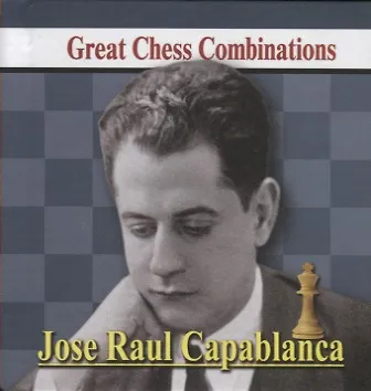 Jose Raul Capablanca. Great Chess Combinations / Хосе Рауль Капабланка. Лучшие шахматные комбинации (на русском и английском языках) - фото 1