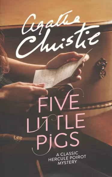 Five Little Pigs (мAClassicHerculePoirotMystery) Christie - фото 1