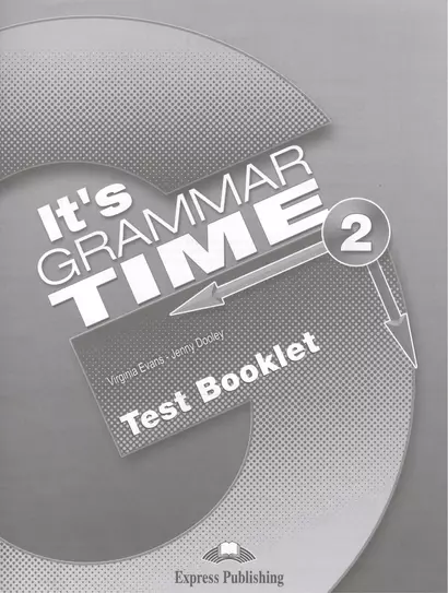 It's Grammar Time 2. Test Booklet - фото 1