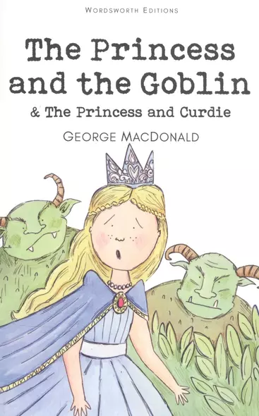 The Princess and the Goblin & The Princess and Curdie - фото 1