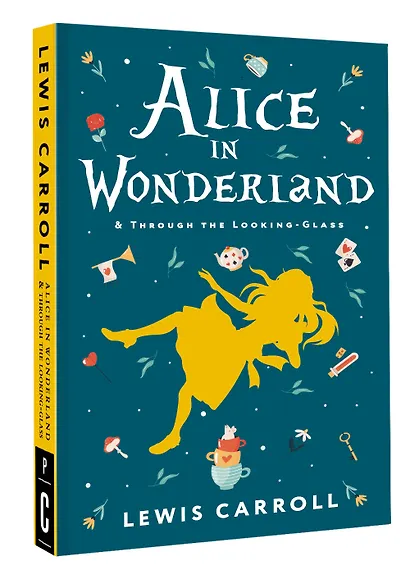 Alice's Adventures in Wonderland. Through the Looking-Glass, and What Alice Found There - фото 3