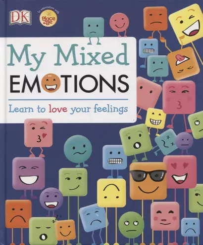 My Mixed Emotions. Learn to Love Your Feelings - фото 1