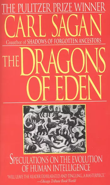 Dragons of Eden: Speculations on the Evolution of Human Intelligence - фото 1