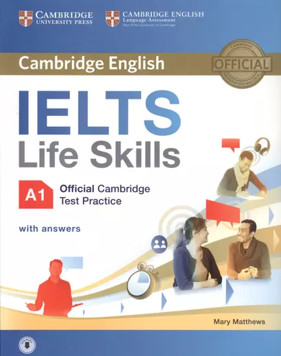 IELTS Life Skills Official Cambridge Test Practice A1 SB with Answers and Audio - фото 1